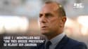 Ligue 1 / Montpellier : "Une très grosse prestation" se réjouit Der Zakarian