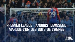 Premier League : Andros Townsend marque l'un des buts de l'année