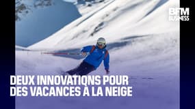  Deux innovations pour des vacances à la neige  