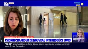Procès du 14 juillet 2016: Chokri Chafroud de nouveau interrogé ce lundi
