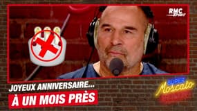 Moscato souhaite un joyeux anniversaire... ou presque