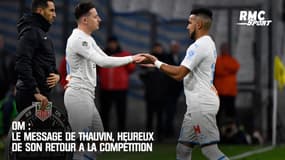OM : Le message de Thauvin, heureux de son retour à la compétition 