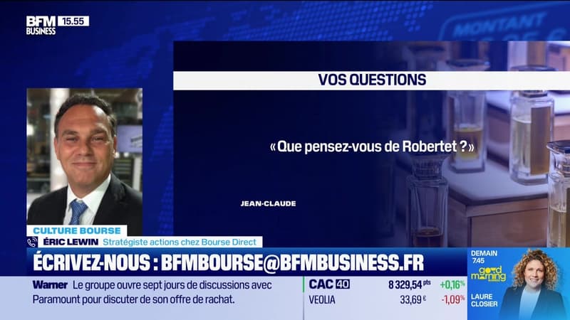 Culture Bourse : « Que pensez-vous de Robertet ? », par Julie Cohen-Heurton - 17/02