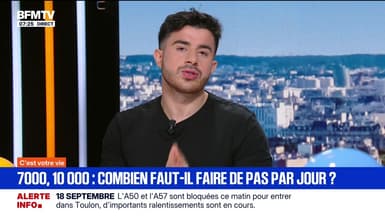 C'est votre vie : 7 000, 10 000, combien faut-il faire de pas par jour ? - 18/09