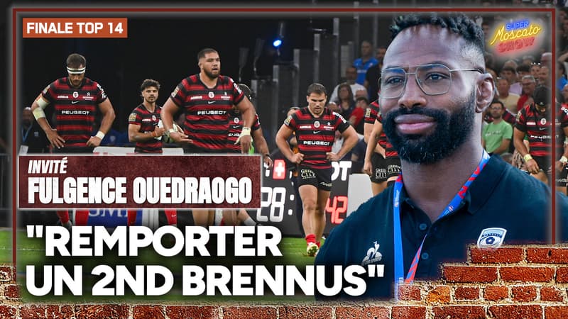 Finale TOP 14 : "Remporter un 2nd Brennus" Fulgence Ouedraogo veut y croire avant d'affronter Toulouse