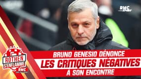 "Même quand je faisais les choses bien, les critiques étaient négatives" regrette Genesio