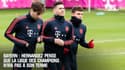 Bayern : Hernandez pense que la Ligue des champions n'ira pas à son terme
