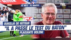 FC Metz - FC Nantes : Oukidja de retour, "il a passé le test du bâton" plaisante Boloni