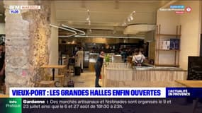 Vieux-Port: les grandes halles du cours d'Estienne d'Orves enfin ouvertes