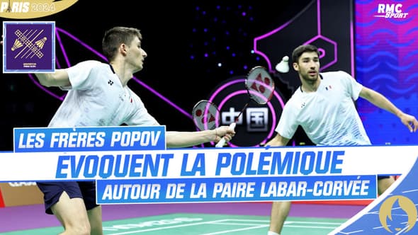 JO 2024 / Badminton : Les frères Popov reviennent sur la polémique de la paire Labar-Corvée