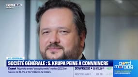 Société Générale : S.Krupa peine à convaincre
