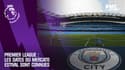Premier League : le mercato d'été commencera fin juillet 