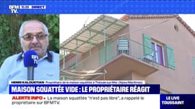 Henri Kaloustian (propriétaire de la maison squattée à Théoule-sur-Mer): "Je ne vais pas attendre un mois pour rentrer"