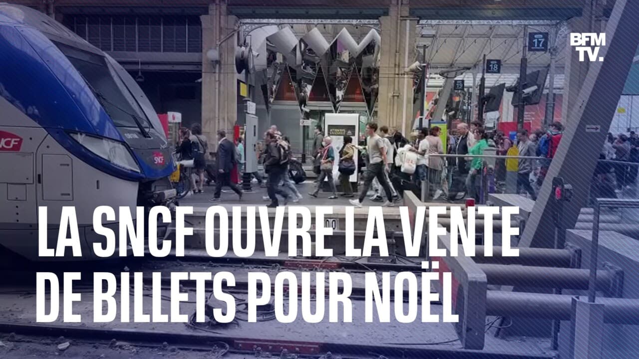 La SNCF Ouvre La Vente De Billets Pour Les Vacances De Noël ...