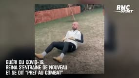 Guéri du Covid-19, Reina s'entraîne de nouveau et se dit "prêt au combat"