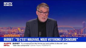 Budget: "Si c'est mauvais, nous voterons la censure", assure Olivier Faure (PS)