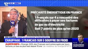 Précarité énergétique: "L'énergie est un droit fondamental, pas un luxe qu'on accorderait aux Français", estime Éric Coquerel, député LFI de Seine-Saint-Denis