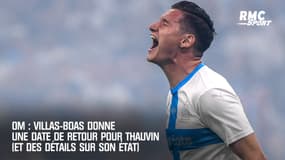 OM : Villas-Boas donne une date de retour pour Thauvin (et des détails sur son état)