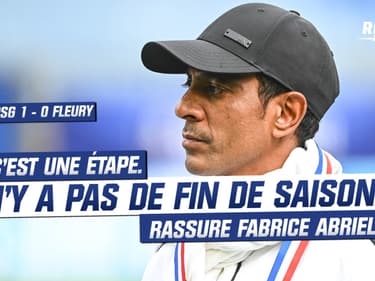  PSG 1-0 Fleury : "C'est une étape, il n'y a pas de fin de saison.", rassure Fabrice Abriel.