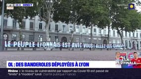 "Le peuple lyonnais est avec vous!": des banderoles déployées à Lyon pour encourager l'OL avant la demi-finale de la Ligue des Champions