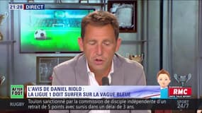 L'avis tranché de Daniel Riolo : "La Ligue 1 doit surfer sur la vague bleue !"