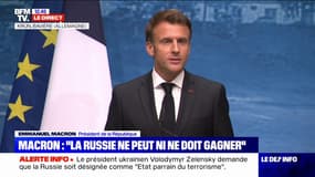 Guerre en Ukraine: pour Emmanuel Macron, "la Russie ne peut, ni ne doit gagner"