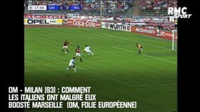 OM - Milan (93) : Comment les Italiens ont malgré eux boosté Marseille (OM, folie européenne)