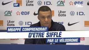 Équipe de France : Mbappé comprendrait d'être "sifflé" par le Vélodrome et le public marseillais