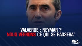 Valverde : Neymar ? Nous verrons ce qui se passera"