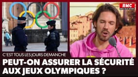 C'est tous les jours Demanche sur RMC - Peut-on assurer la sécurité aux Jeux de Paris ?