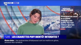 Why do we want to ban Puff cigarettes so badly?  BFMTV answers your questions