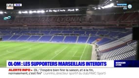 OL-OM : les supporters marseillais interdits de match