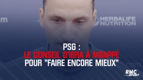 PSG : Le conseil d'Ibrahimovic à Mbappé pour "faire encore mieux"