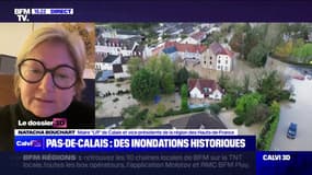 Crues dans le Pas-de-Calais: "On s'attend à des catastrophes sur les deux ou trois jours à venir", indique Natacha Bouchart (maire de Calais et vice-présidente de la région Hauts-de-France)
