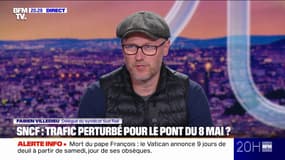 Fabien Villedieu, délégué du syndicat Sud Rail, indique "que la grève SNCF est maintenue" pour le pont du 8 mai