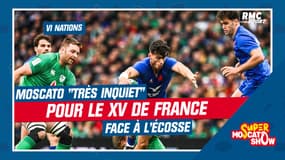 VI Nations : Moscato "très inquiet" pour le XV de France face à une Écosse "imprévisible"