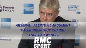 Arsenal : Alerte à l'argument "calendrier trop chargé" lancé par Wenger