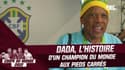 Coupe du monde : Dada Maravilha, le champion du monde brésilien aux pieds carrés 