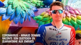 Coronavirus - Démare raconte son quotidien en quarantaine aux Emirats