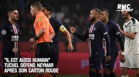 PSG : "Il est aussi humain  " Tuchel défend Neymar après son carton rouge