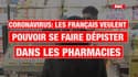Coronavirus: 94% des Français veulent pouvoir faire un test sanguin en pharmacie