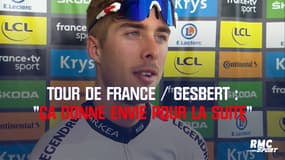 Tour de France / Gesbert : « Ça donne envie pour la suite »