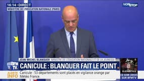 Jean-Michel Blanquer: "C'est la première fois que nous avons à assumer de telles chaleurs alors qu'il y a encore cours et des examens"