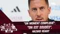 Belgique : "C'est un moment compliqué mais on reste soudés" insiste Hazard