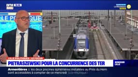 Selon Laurent Pietraszewski, l'ouverture à la concurrence des TER dans les Hauts-de-France apportera plus de "sécurité" et "qualité"