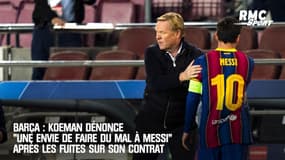 Barça : Koeman dénonce "une envie de faire du mal à Messi" après les fuites sur son contrat