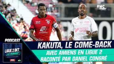 Kakuta, le come-back avec Amiens en Ligue 2 (podcast Ligue 2 BKT)