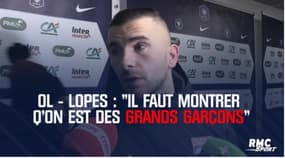 Coupe de France – Lopes (OL) : « Il faut montrer qu’on est des grands garçons »