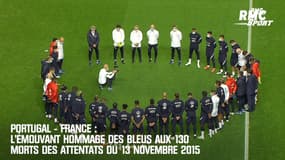 Portugal - France : L'émouvant hommage des Bleus aux 130 morts des attentats du 13 novembre
