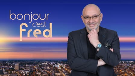 Bonjour c'est Fred